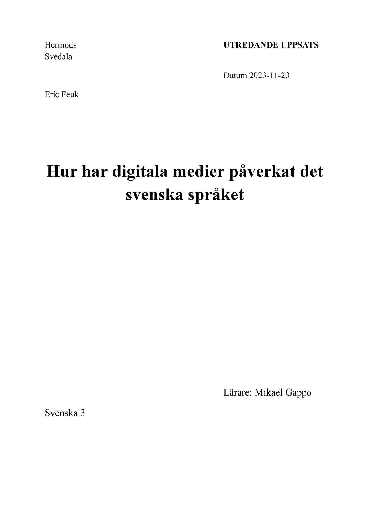 Hur Har Digitala Medier Påverkat De Svenska Språket Utredande Uppsats-3 ...