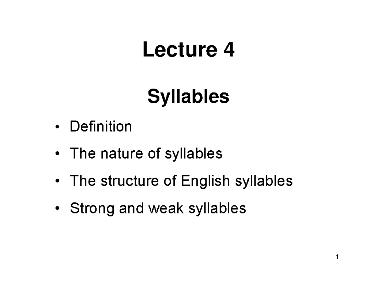 Syllables Lecture 4 Syllables Definition The nature