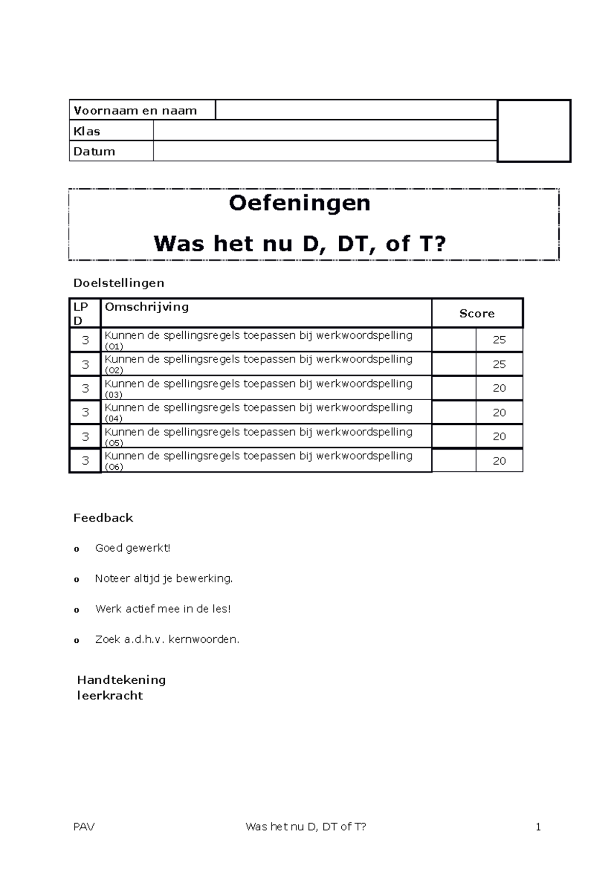 Taalopdracht oefeningen 3B V2 Voornaam en naam Klas Datum Oefeningen