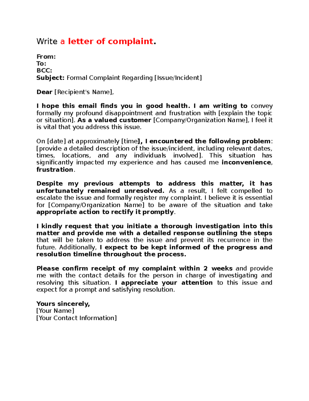 Write a letter of complaint - From: To: BCC: Subject: Formal Complaint ...