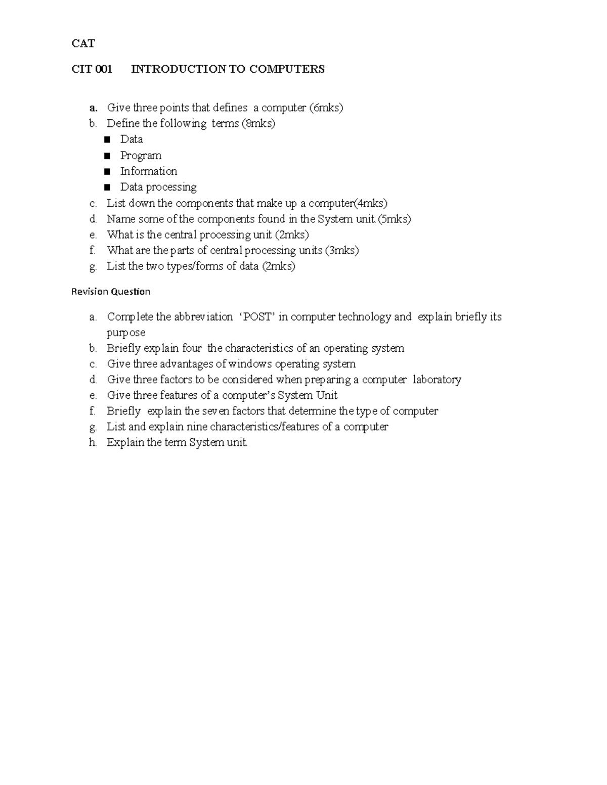 CIT 001 CAT - fsfs - CAT CIT 001 INTRODUCTION TO COMPUTERS a. Give ...