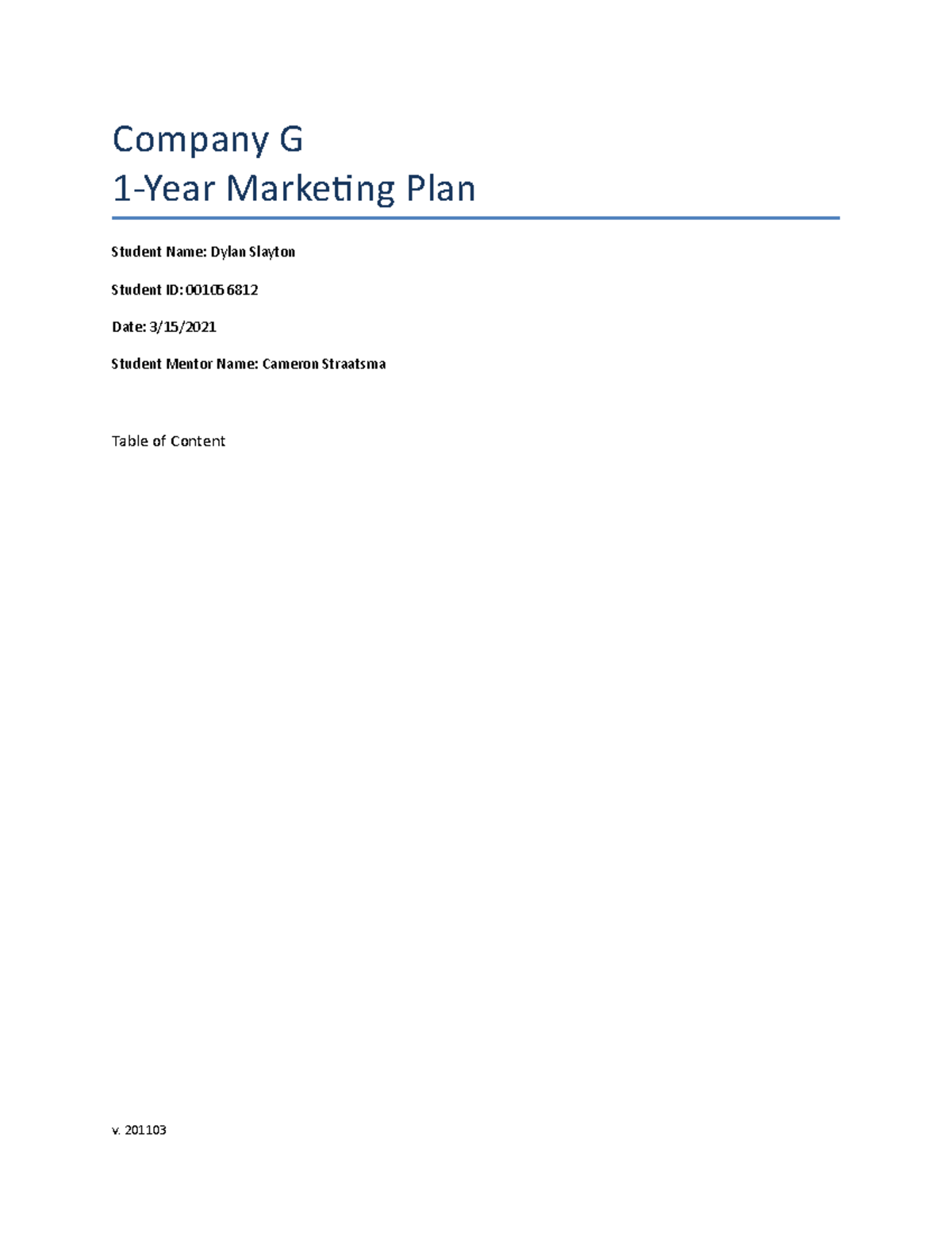 Marketing Plan - Company G 1-Year Marketing Plan Student Name: Dylan ...