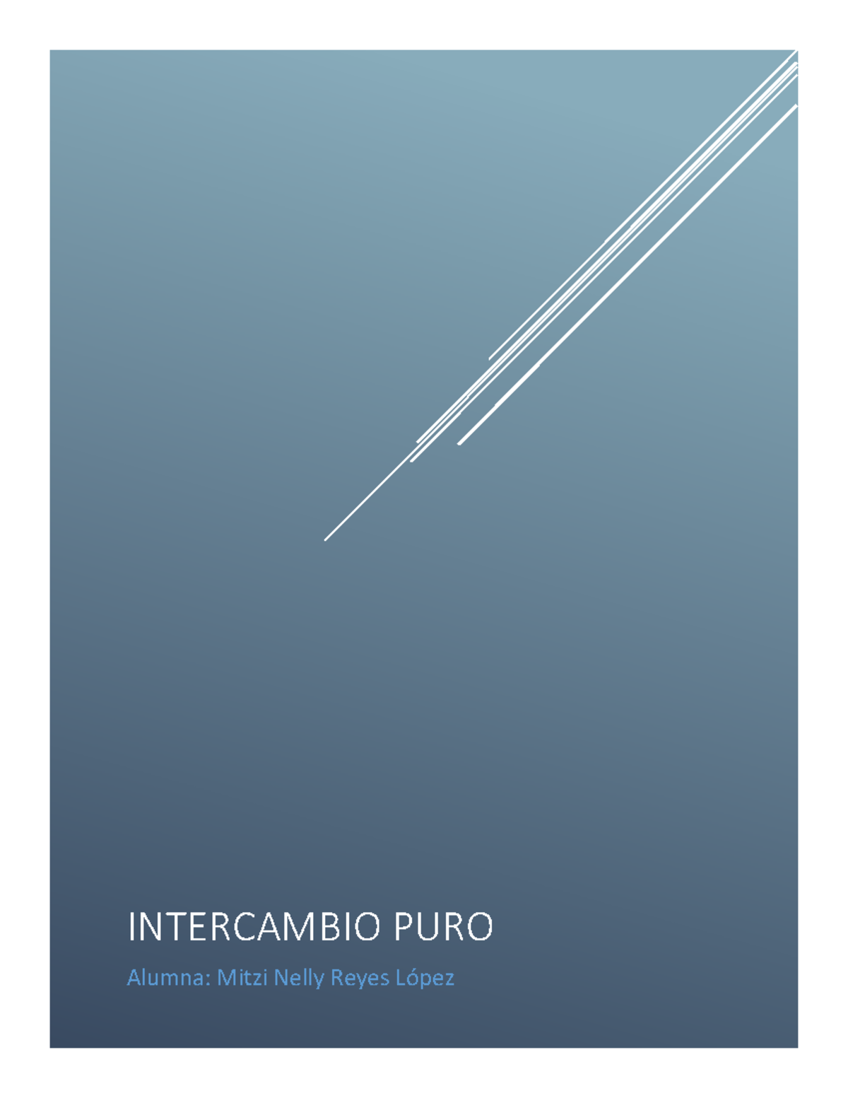 Intercambio puro - tarea - INTERCAMBIO PURO Alumna: Mitzi Nelly Reyes ...