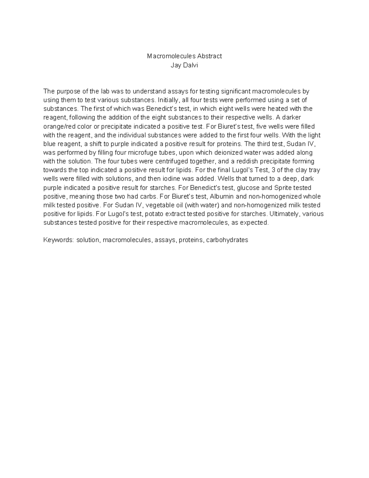 Bio Lab 3 Abstract - Macromolecules Abstract Jay Dalvi The purpose of ...
