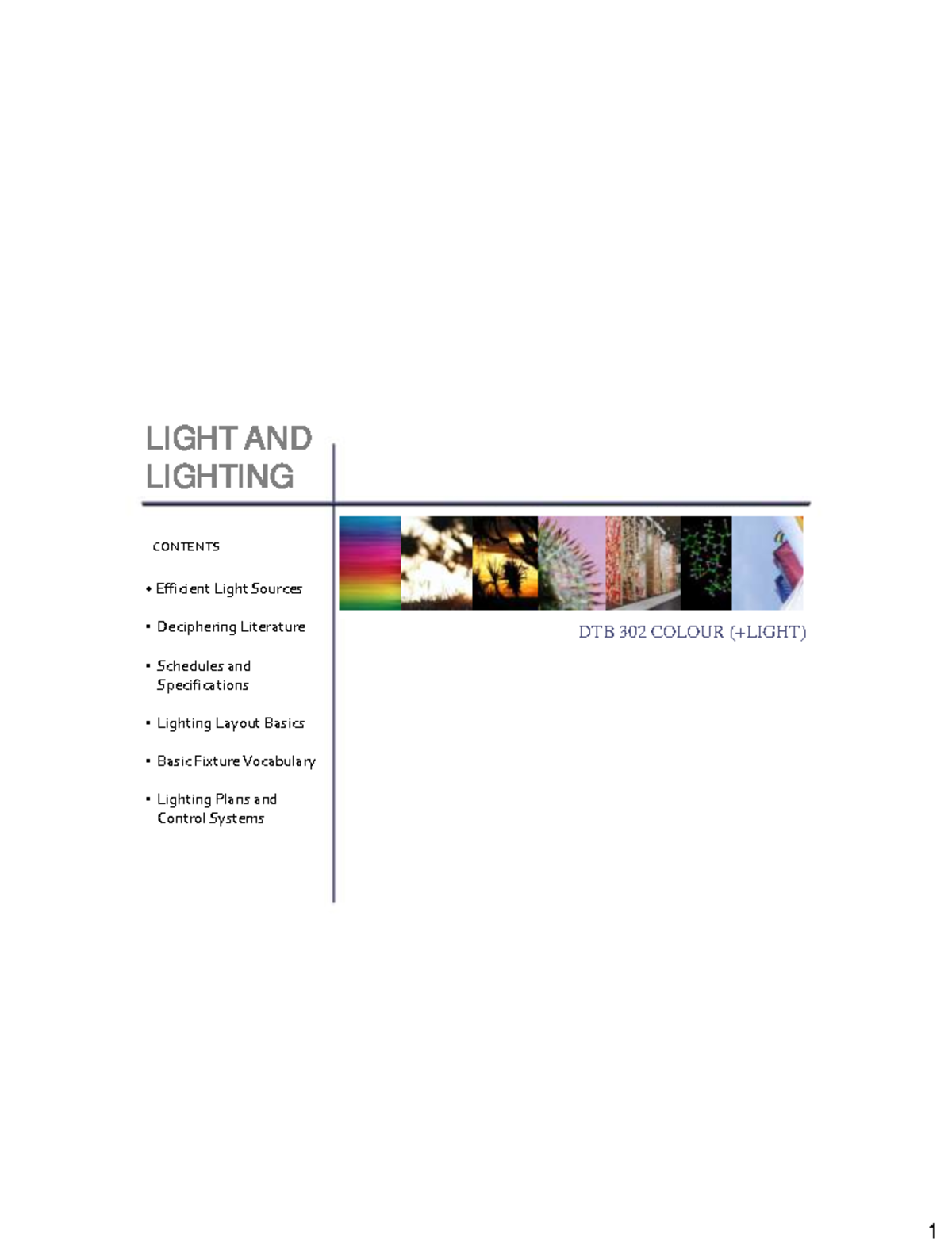 Dtb302 week10 - Lecture notes from lecturer - LIGHT AND LIGHTING ...