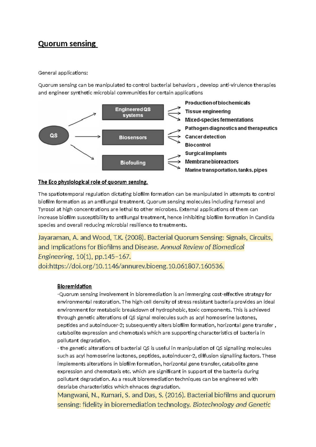 Qurom sensing - Quorum sensing General applications: Quorum sensing can ...