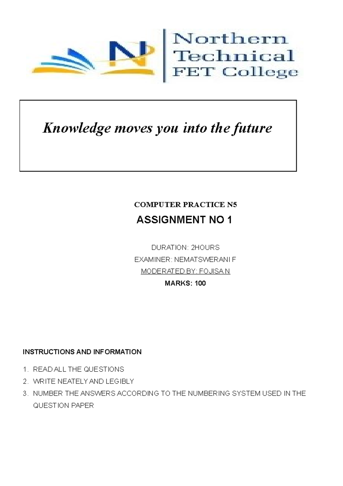 Computer Practice N5 ASS1 - Knowledge moves you into the future ...