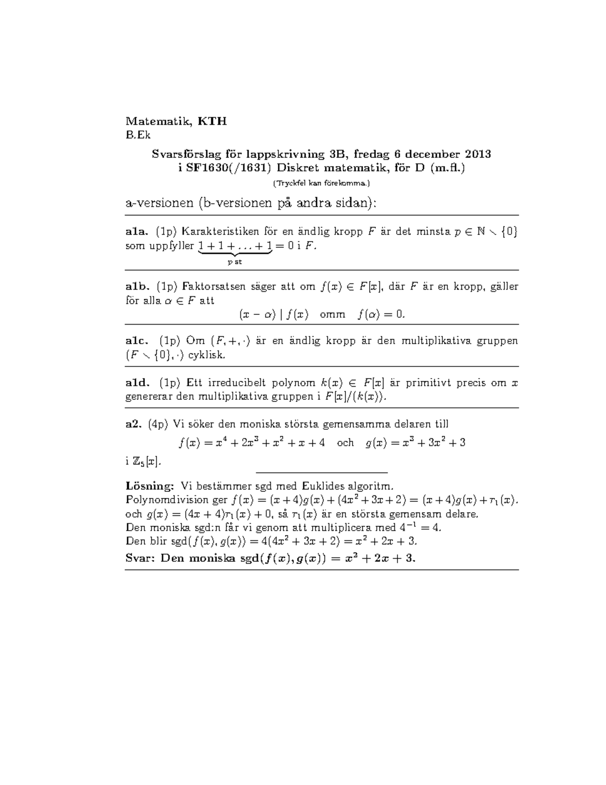 Discrete Mathematics SF1688 - Lösningar 2013-12-06 - Matematik, KTH B ...