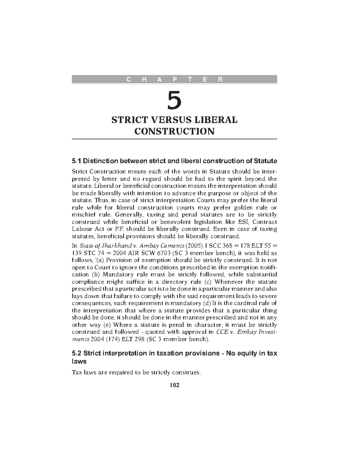 Interpretation of Statutes-V.S. Datey-Page No 102-113 - STRICT VERSUS ...