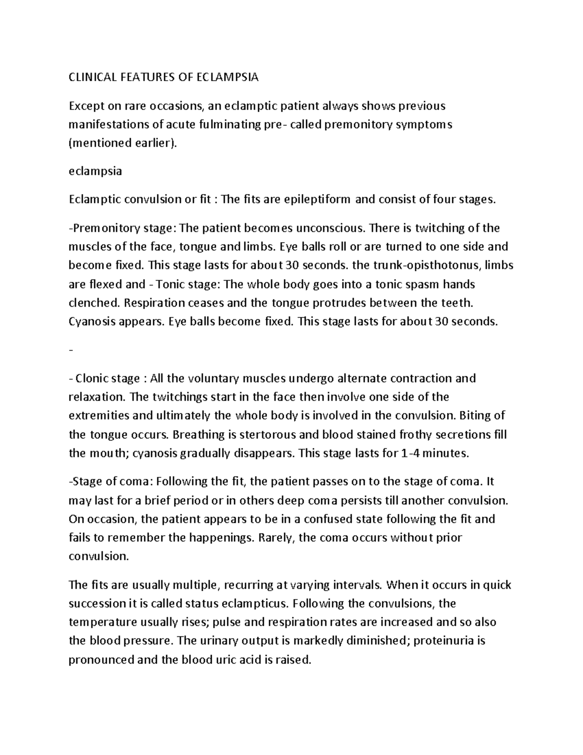 Clinical Features OF Eclampsia CLINICAL FEATURES OF ECLAMPSIA Except