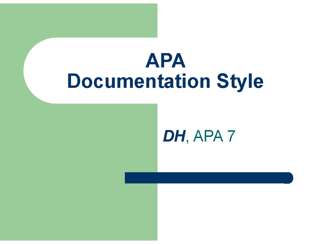 APA Documentation Style- The Basics - APA Documentation Style DH, APA 7 ...
