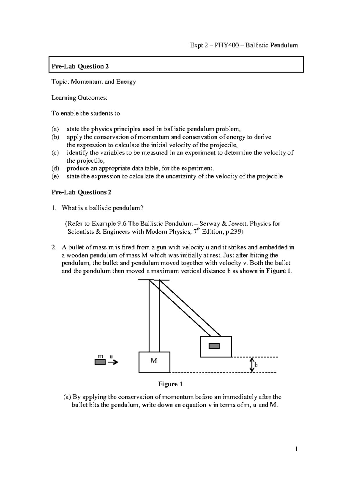 Expt 3 - PHY400 - Ballistic Pendulum - Pre-Lab Question 2 Topic ...