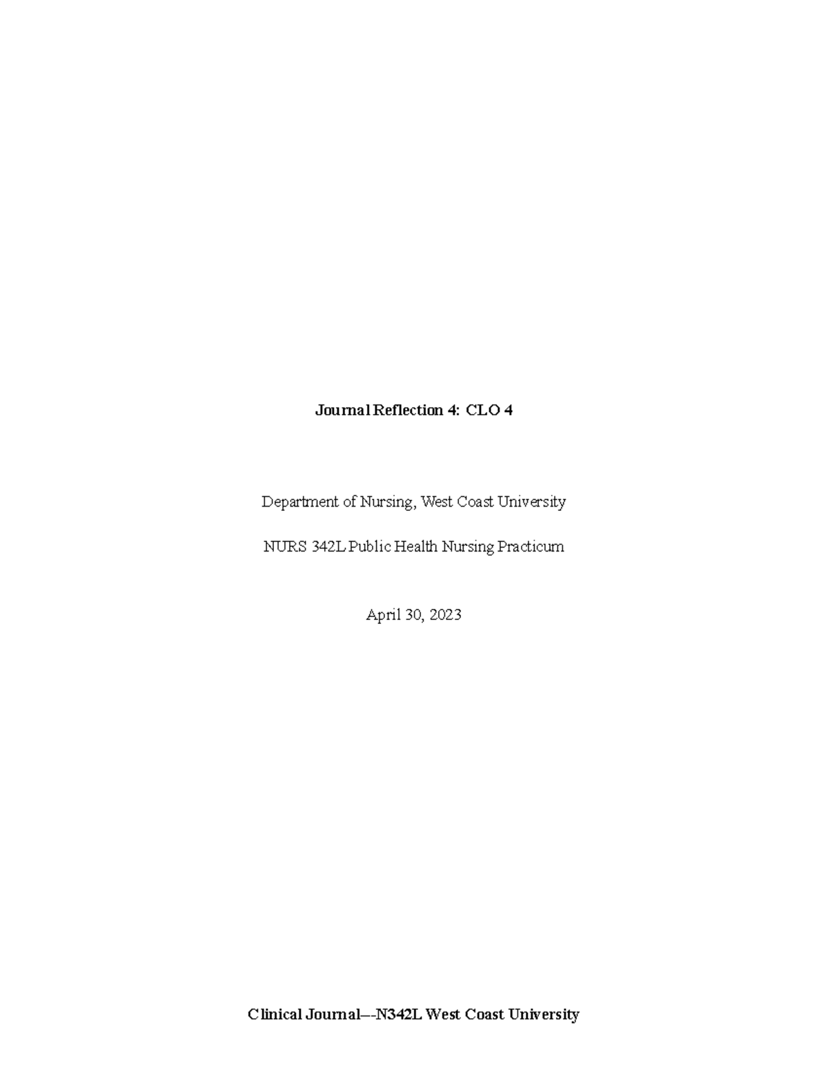 Journal 4 - Journal Reflection 4: CLO 4 Department of Nursing, West ...