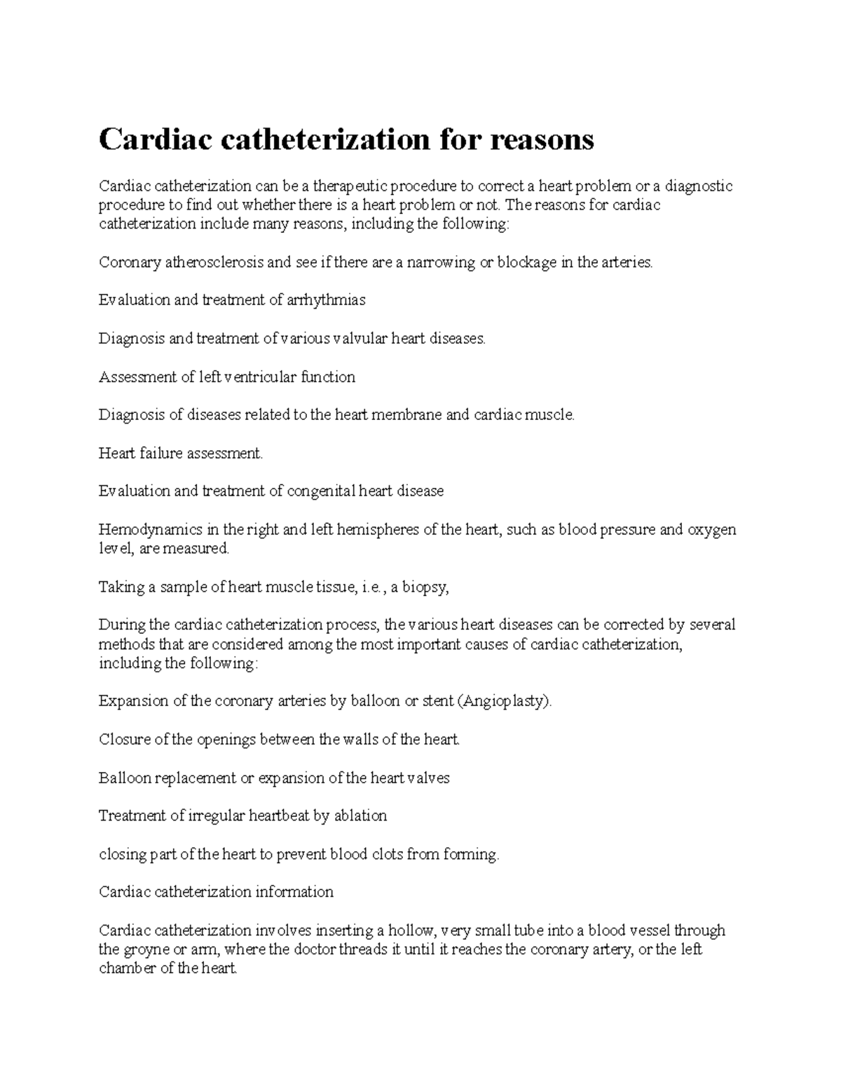 Cardiac catheterization for reasons Cardiac catheterization for