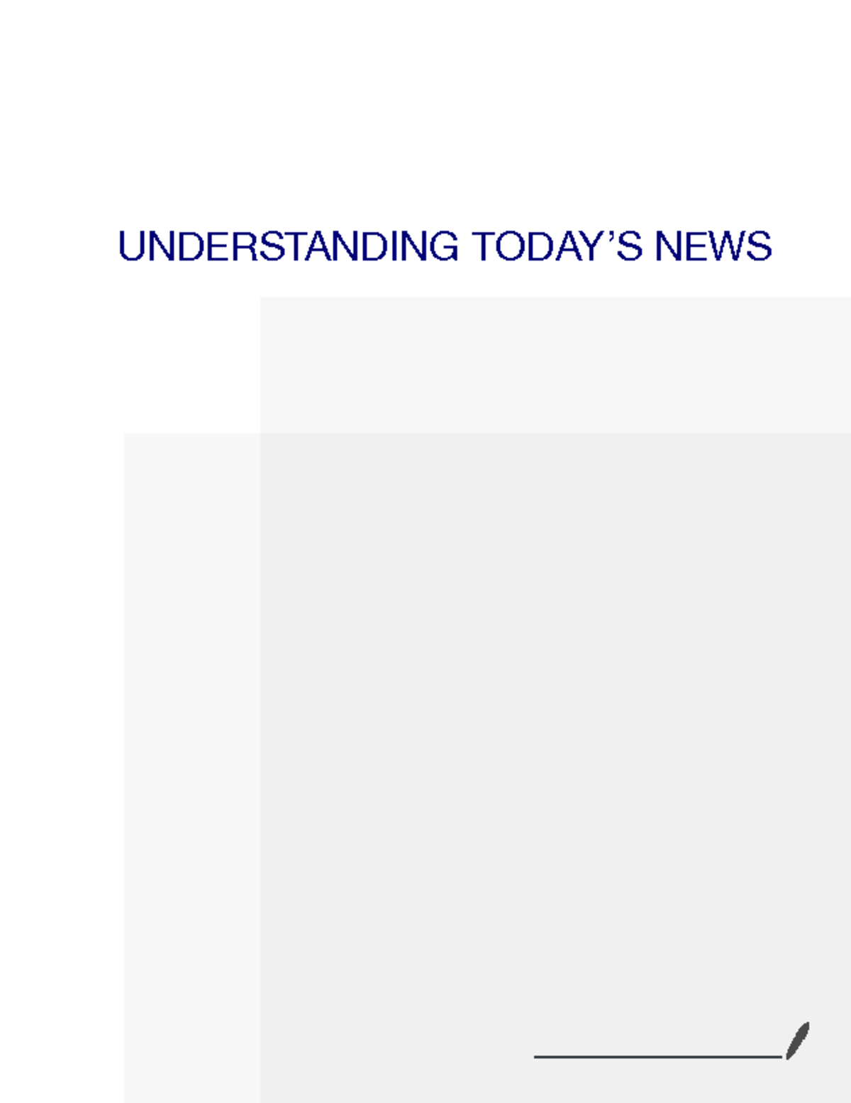 Understanding Today s NEWS UNDERSTANDING TODAY S NEWS Hard News 