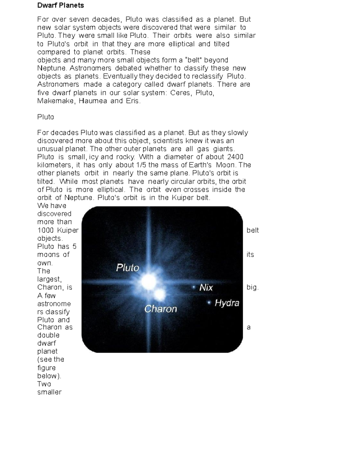 Dwarf Planets - For over seven decades, Pluto was classified as a ...