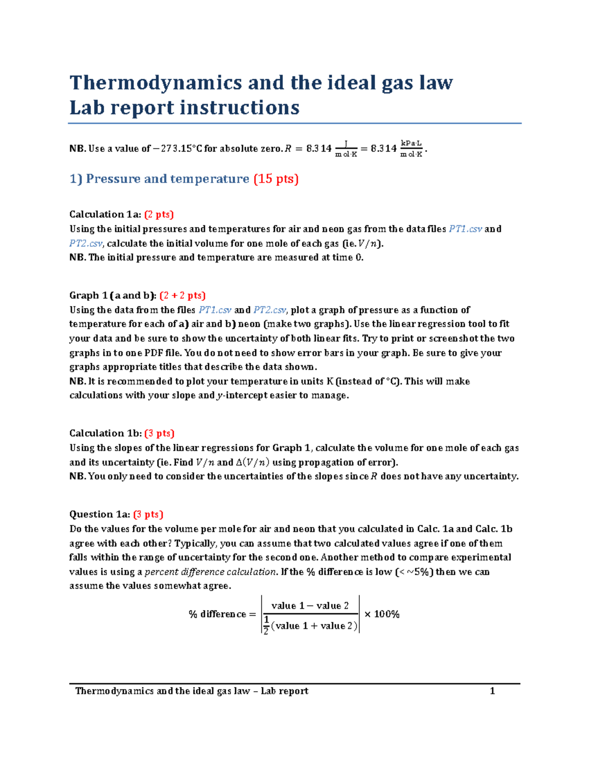 Thermodynamics and the ideal gas law Lab report instructions Use a