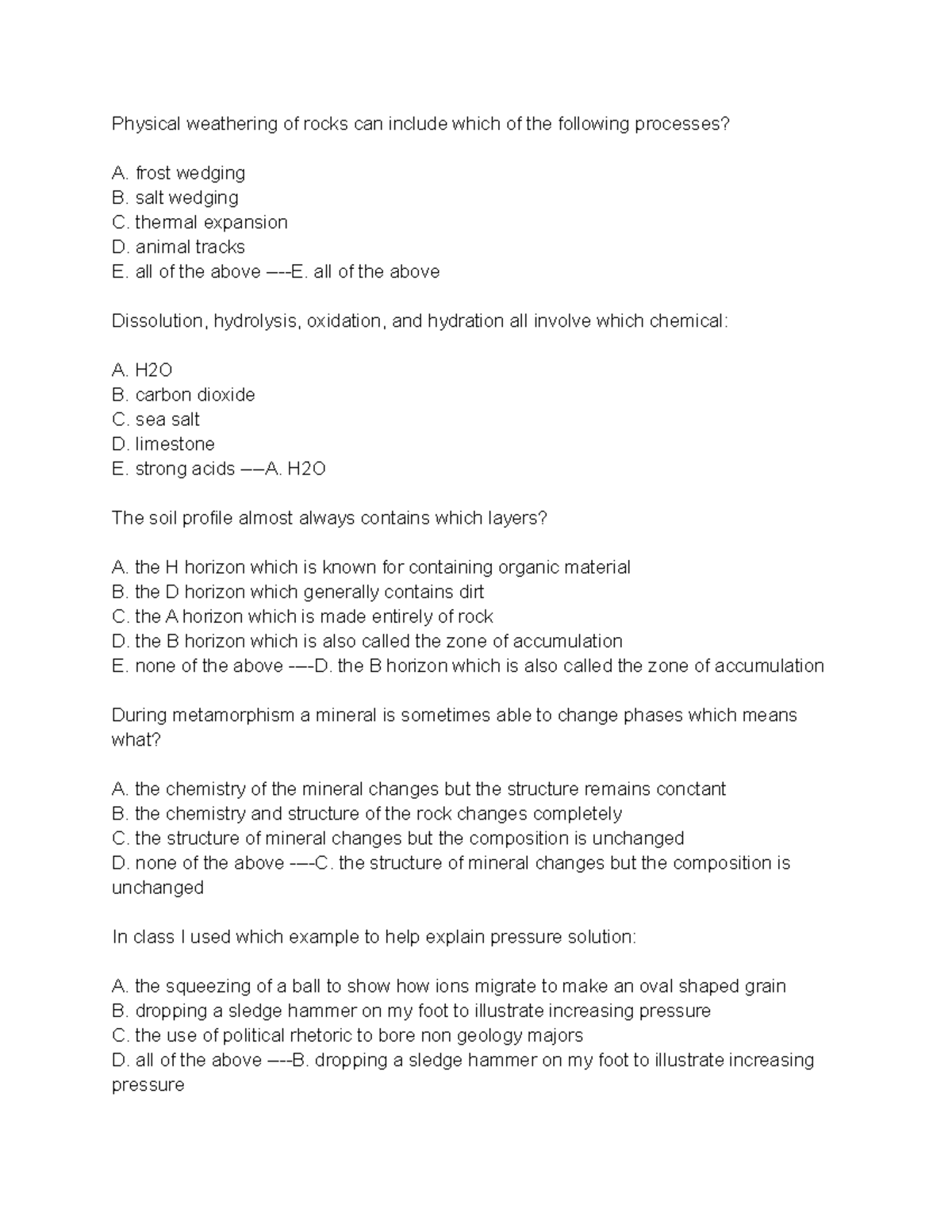 Geology 101 Final (22) - Physical weathering of rocks can include which ...