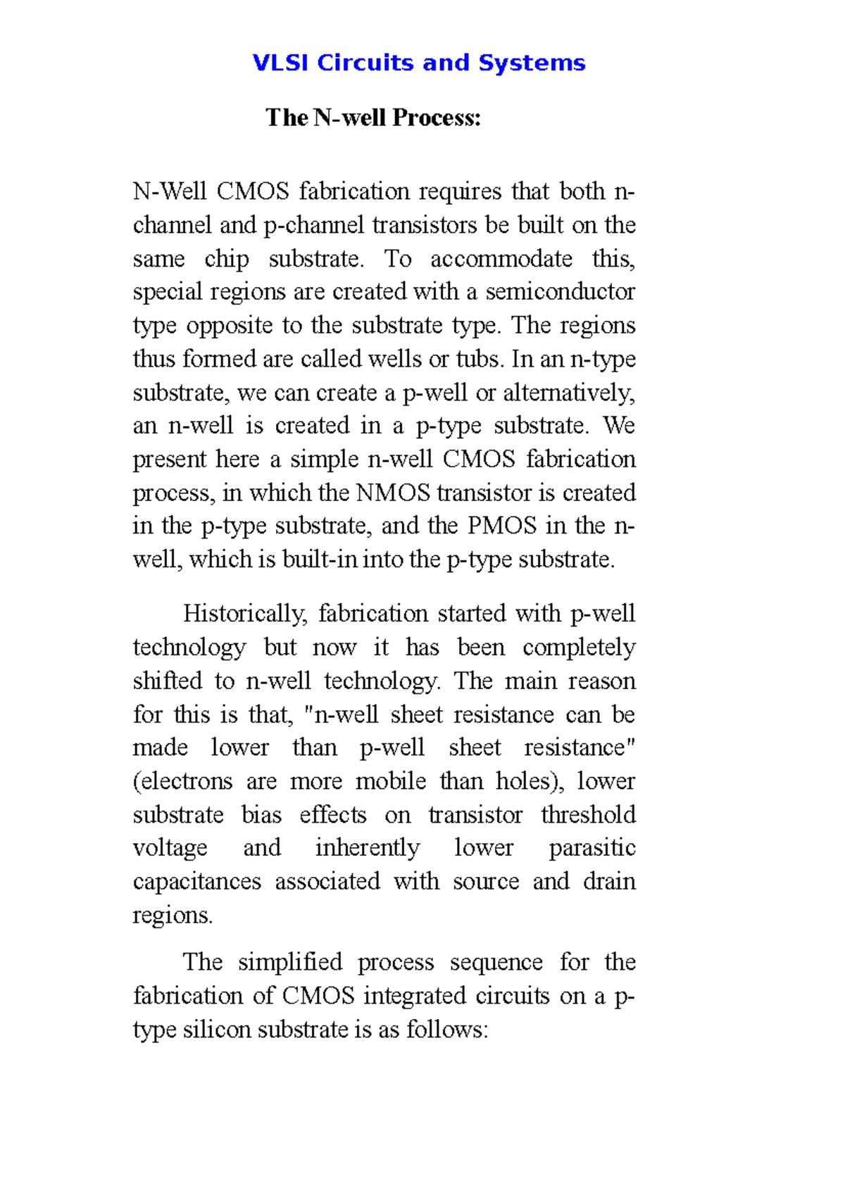 CMOS Fabrication (Nwell Process and TwinTub Process) The Nwell Process NWell CMOS