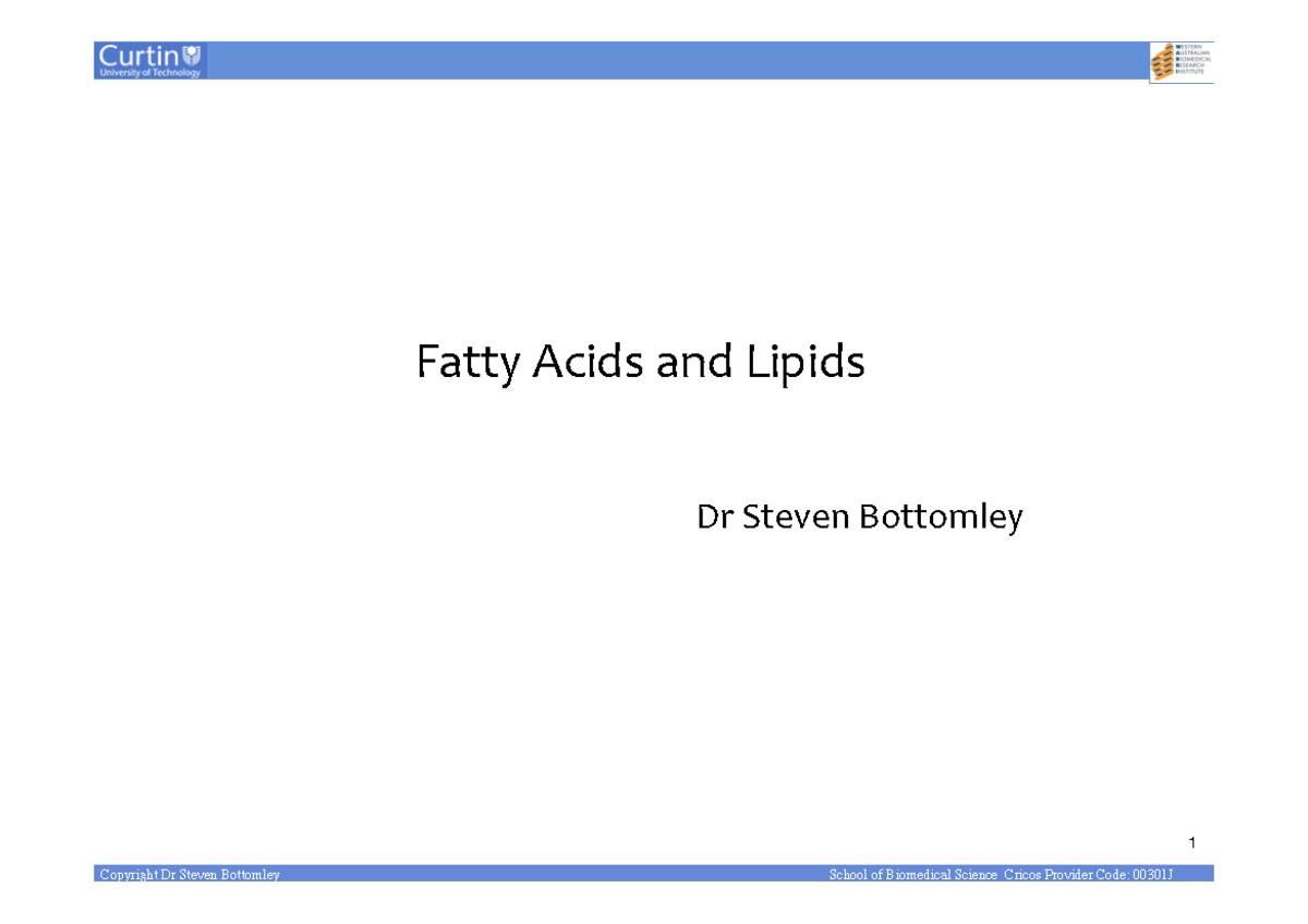 Unit 11. Fatty acids & lipids 1! Fatty Acids and Lipids Dr Steven