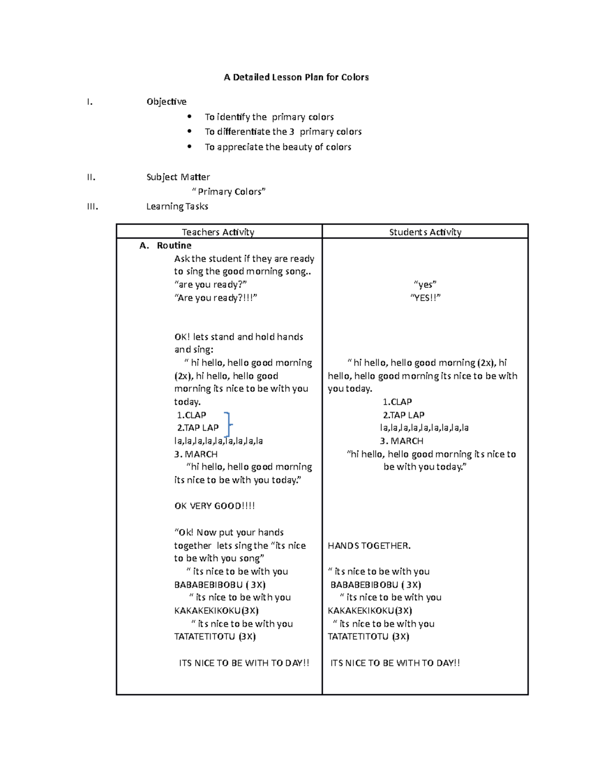 A Detailed Lesson Plan For Colors Objective To Identify The Primary