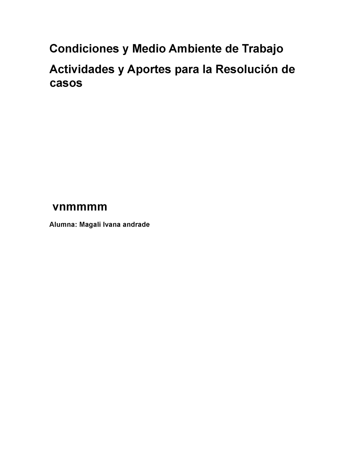 Cymat Condiciones y Medio Ambiente de Trabajo Actividades y Aportes para la Resolución de