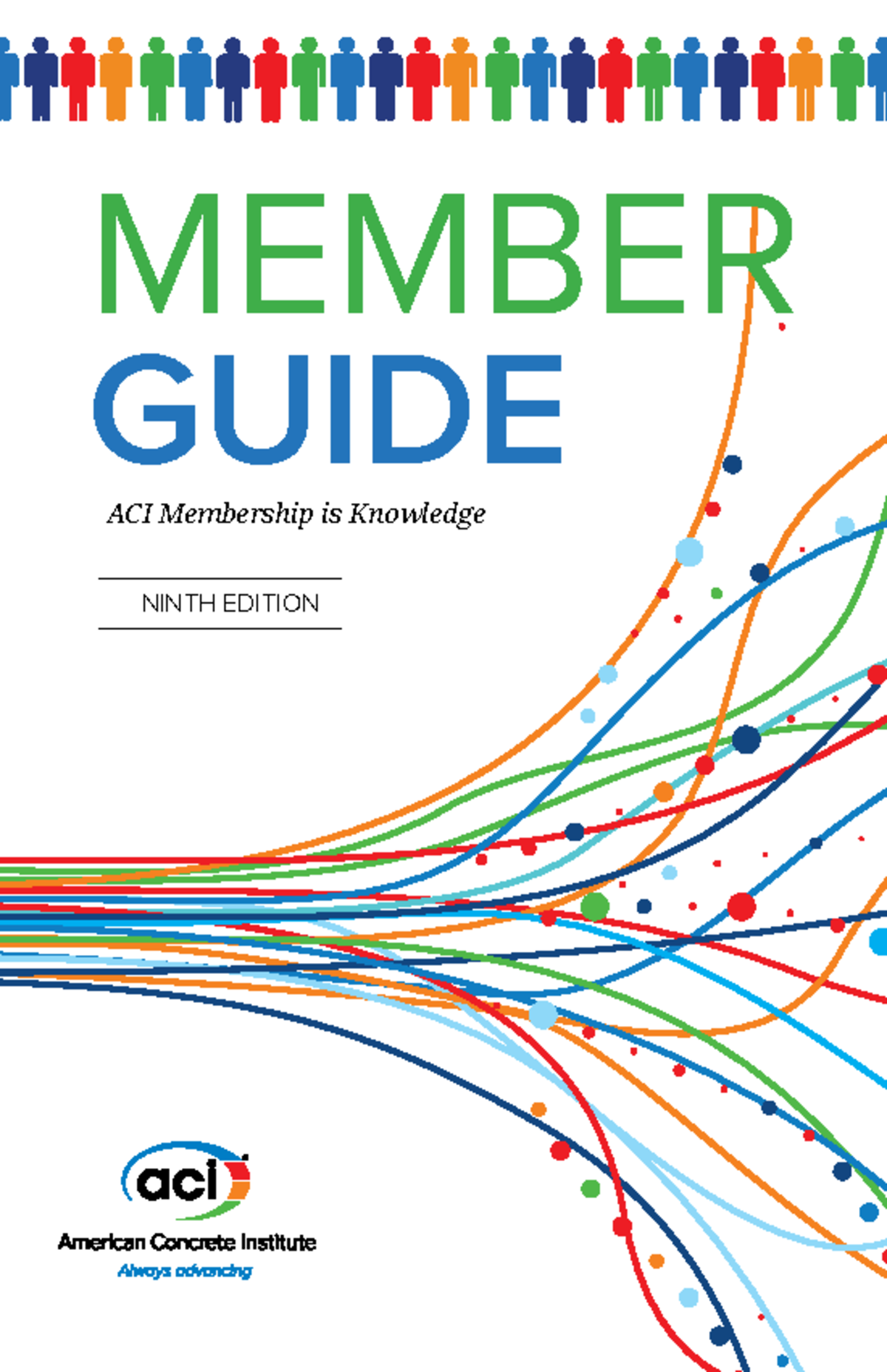 Member Reference Guide MEMBER GUIDE NINTH EDITION ACI Membership is