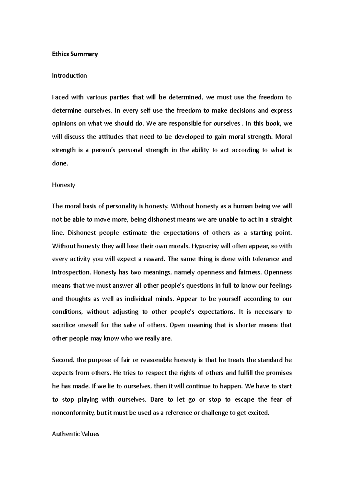 Ethics Summary Faced with various parties that will be determined, we