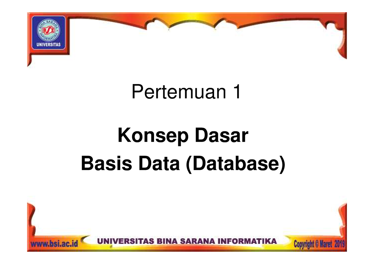 1. Konsep Dasar Basis Data (Database) - Pertemuan 1 Konsep Dasar Basis ...