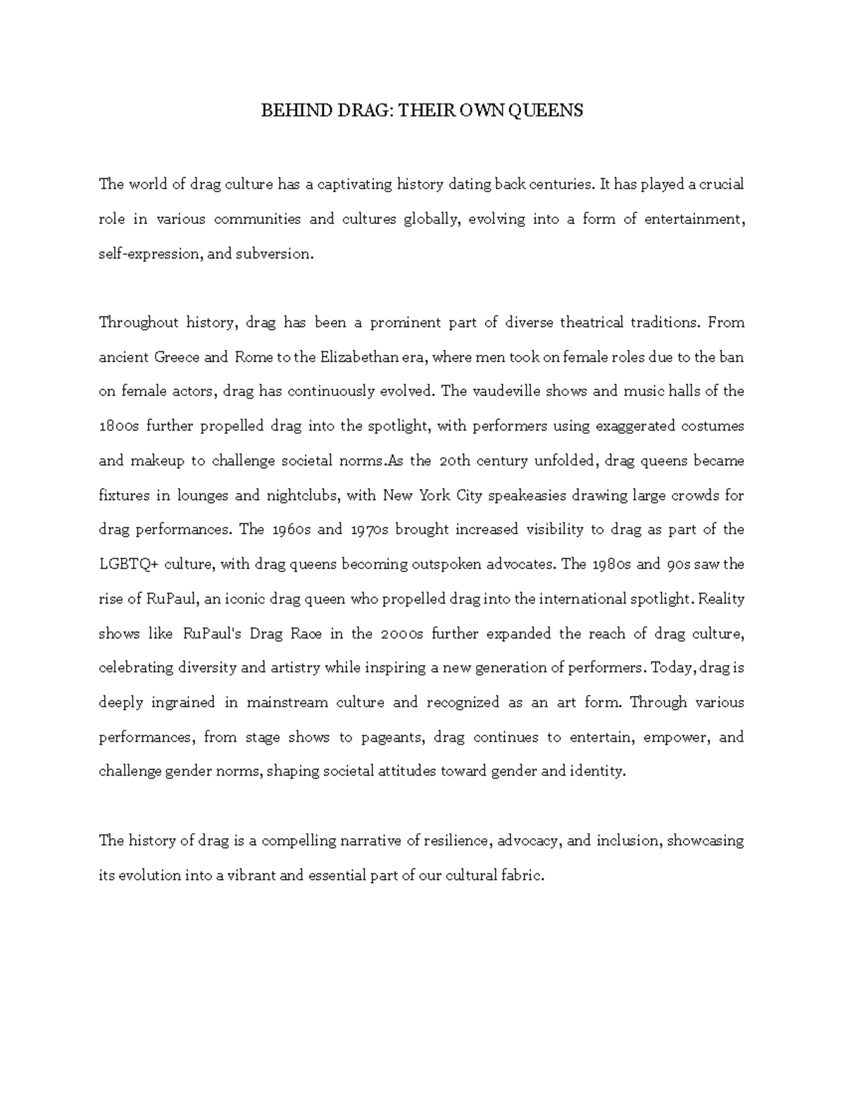 Behind DRAG Their OWN Queens BEHIND DRAG THEIR OWN QUEENS The world