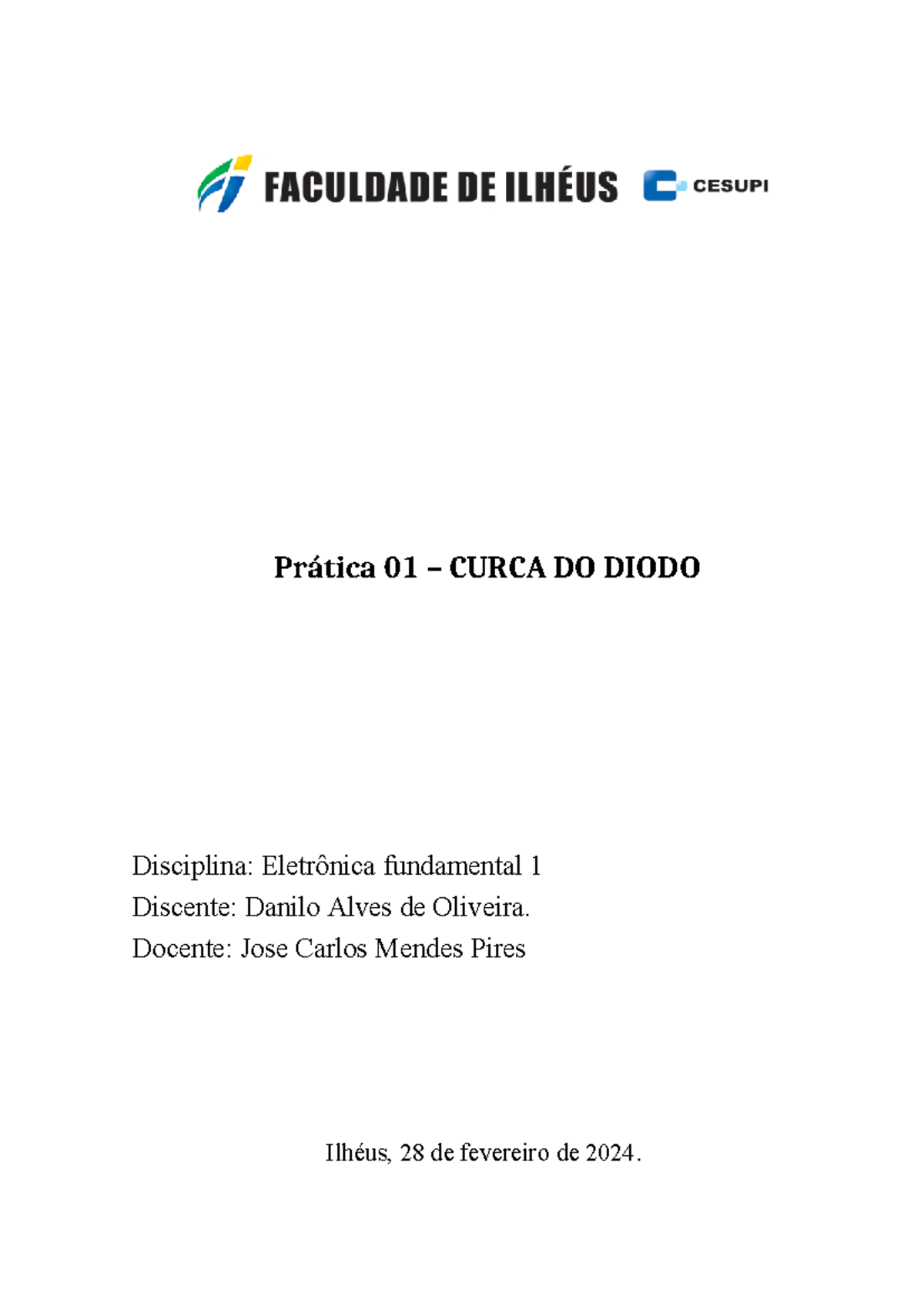 Relatório Pratica 01 - Prática 01 – CURCA DO DIODO Disciplina ...