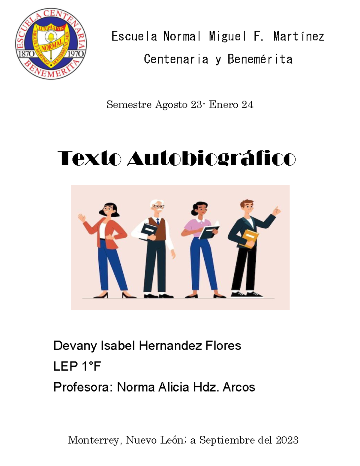 Texto Autobiográfico Dihf Escuela Normal Miguel F Martínez Centenaria Y Benemérita Semestre 2995