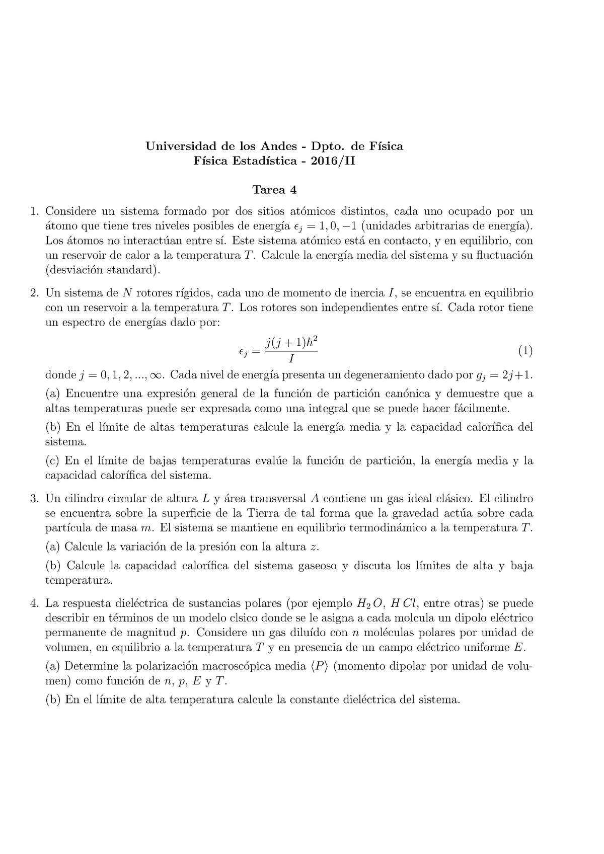 Tarea 4 - Universidad De Los Andes - Dpto. De F ́ısica F ́ısica Estad ...