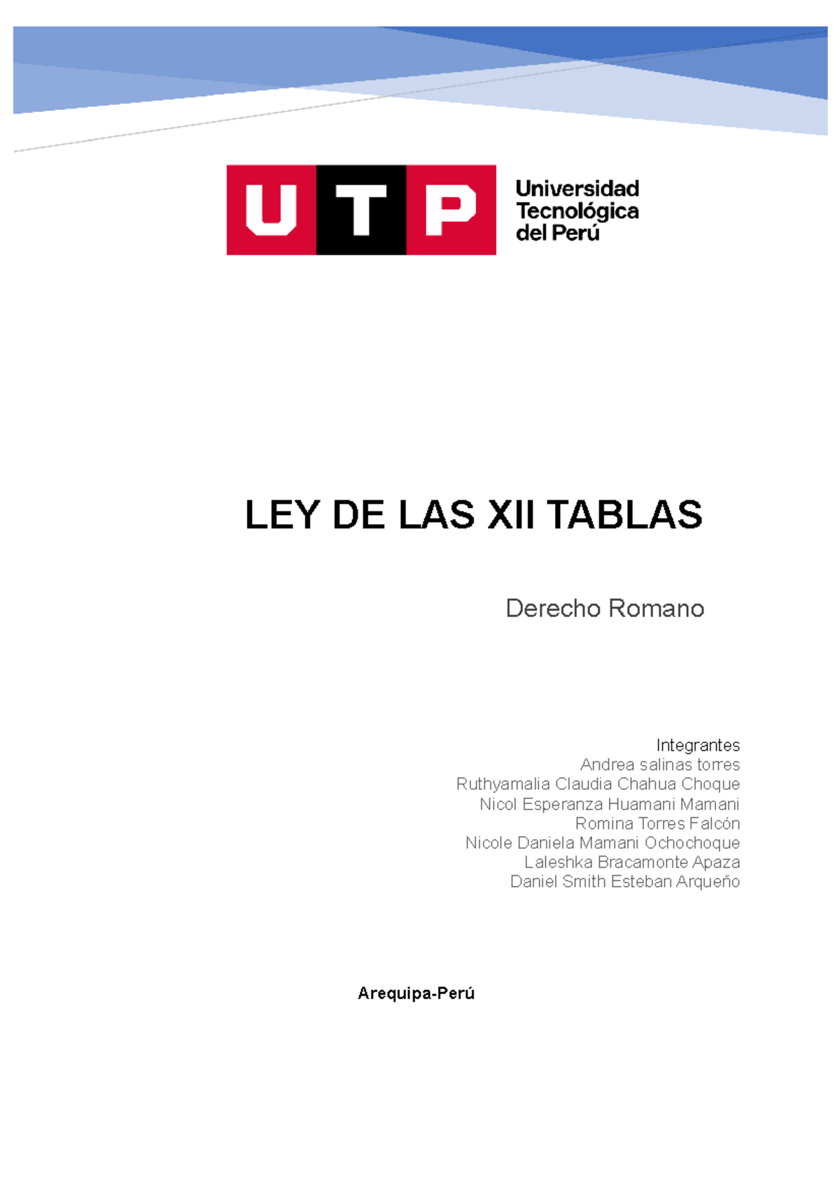 TA1LEY DE LAS XII Tablas LEY DE LAS XII TABLAS Derecho Romano