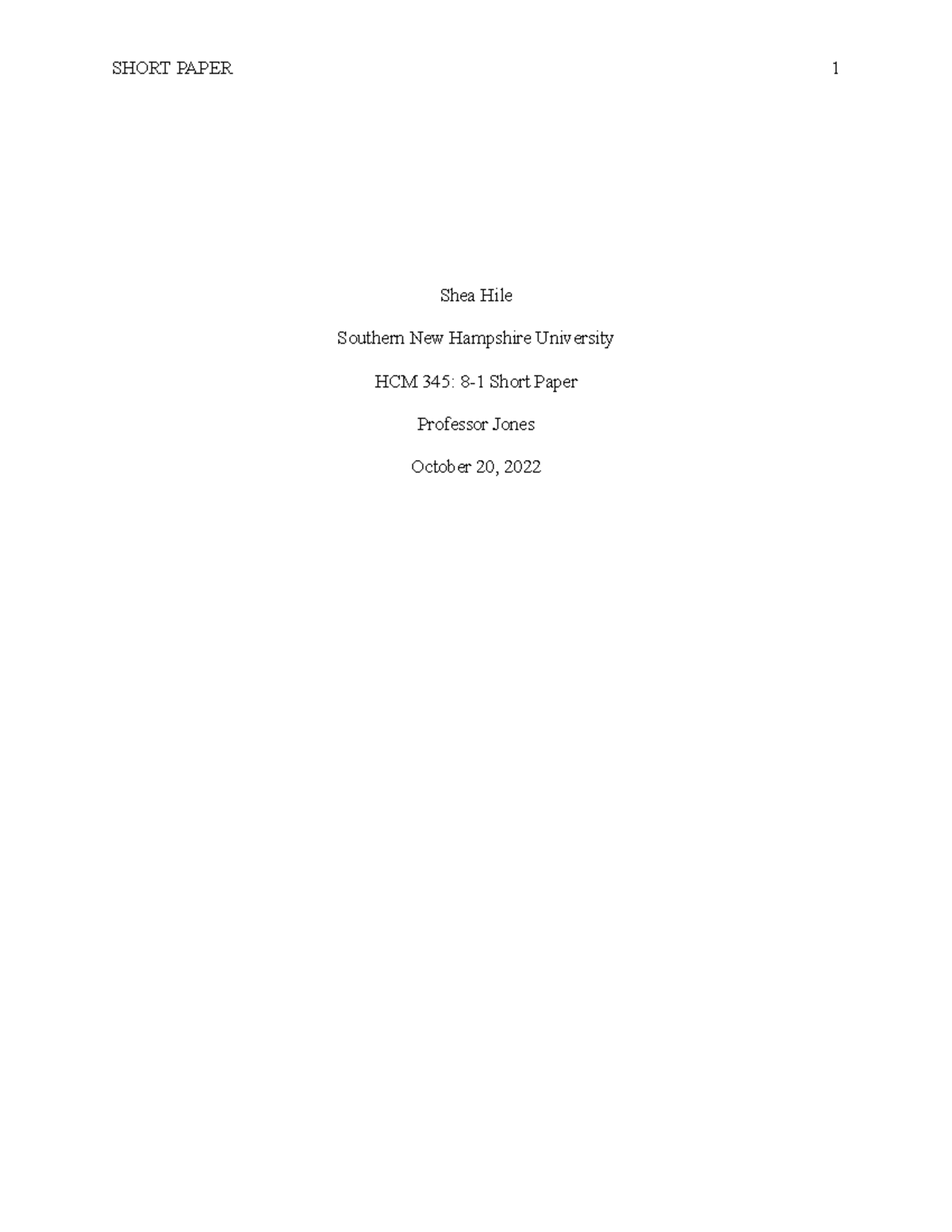 HCM 345 8-1 short paper - Shea Hile Southern New Hampshire University ...