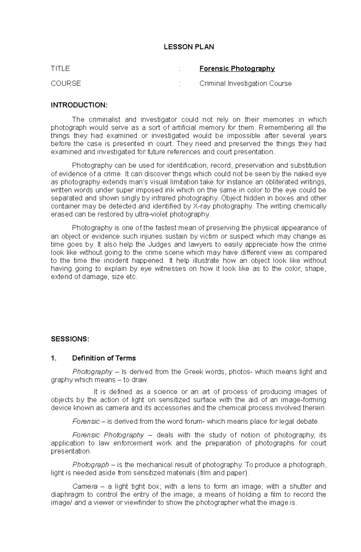 Forensic Photography LESSON PLAN TITLE Forensic Photography COURSE