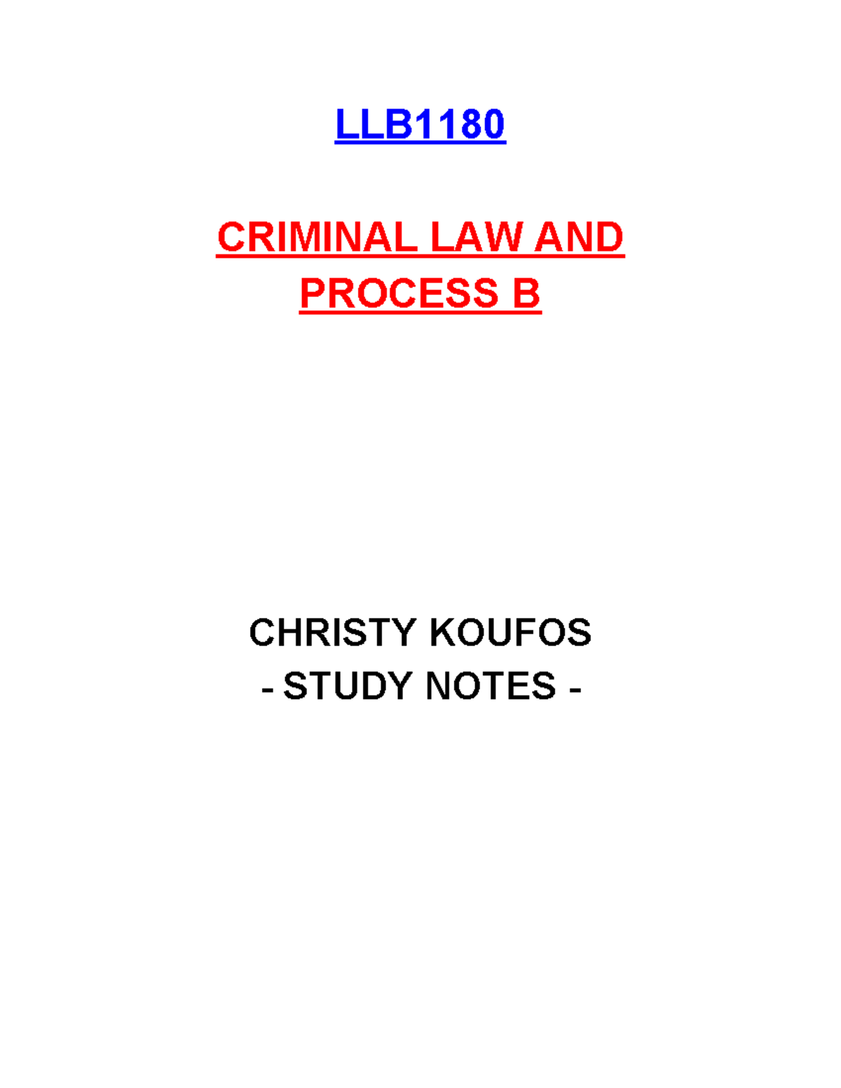 CRIM B: Summary Exam Study Notes - LLB CRIMINAL LAW AND PROCESS B ...