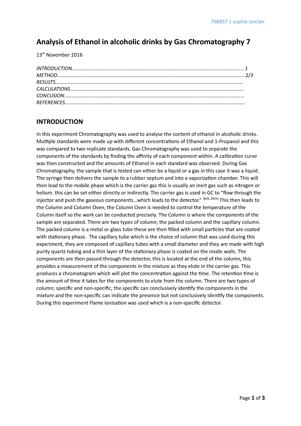 Analysis of Ethanol in alcoholic drinks by Gas Chromatography 7 . 1