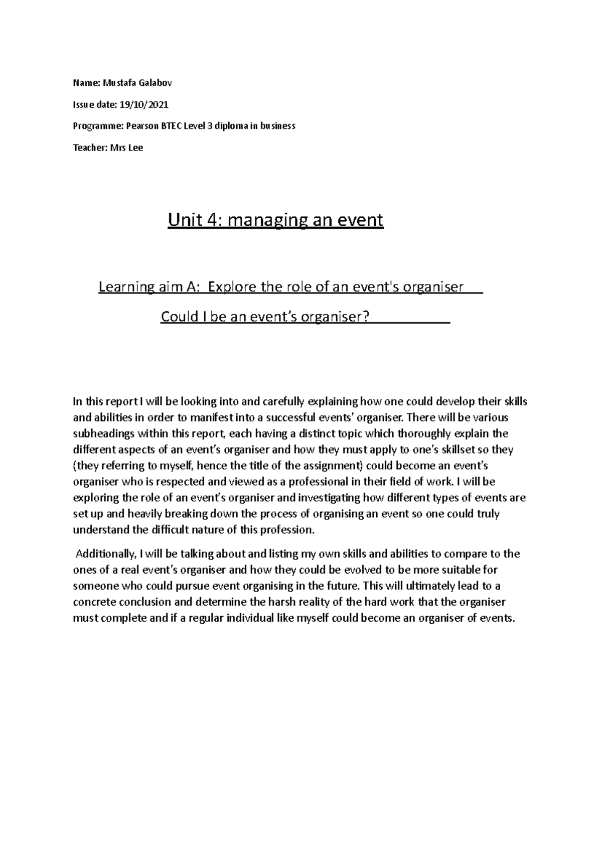 Unit 4 learning aim A - Name: Mustafa Galabov Issue date: 19/10 ...