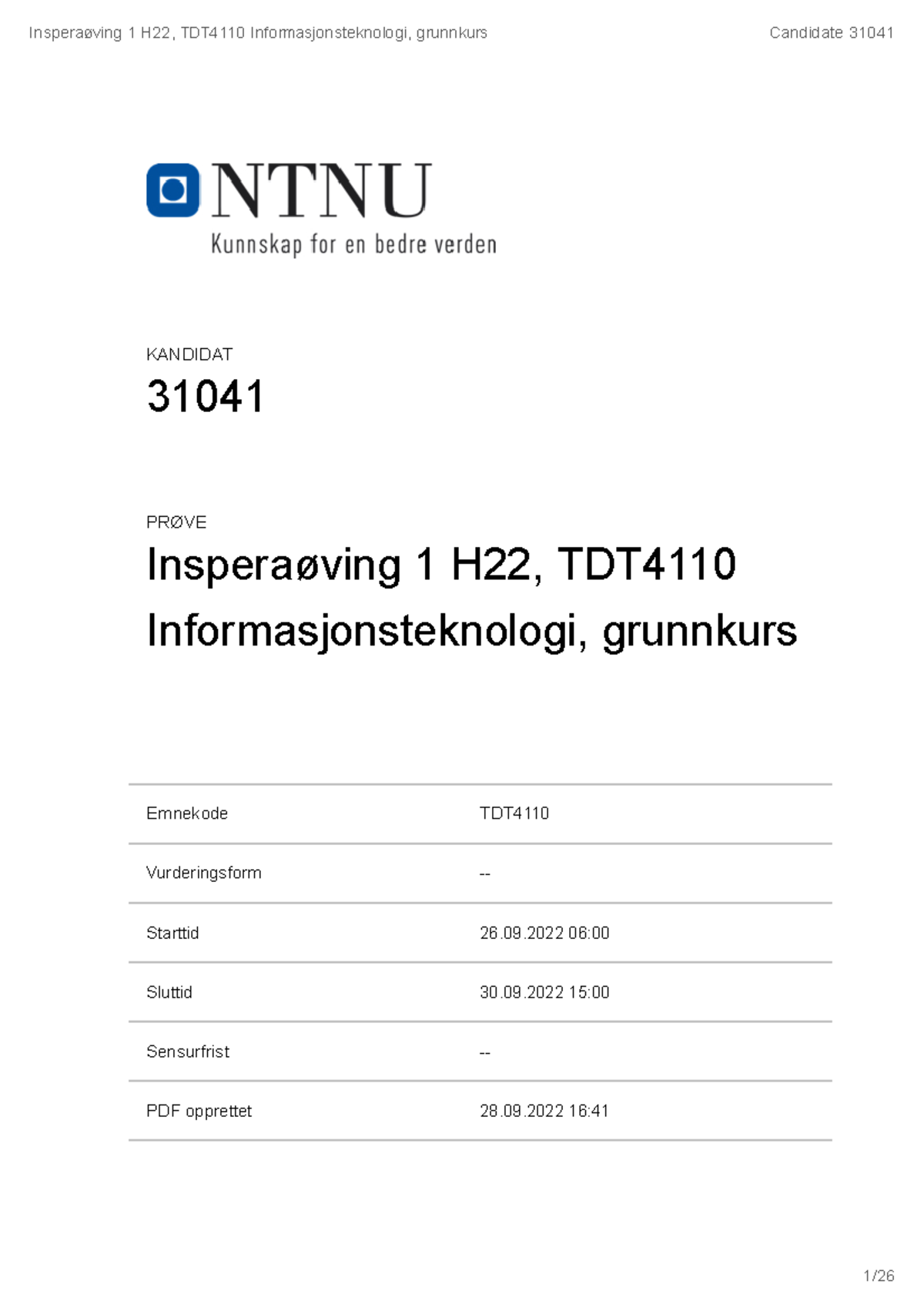 Insperaøving 1 - TDT4110 - Emnekode TDT Vurderingsform - Starttid 26.09 ...