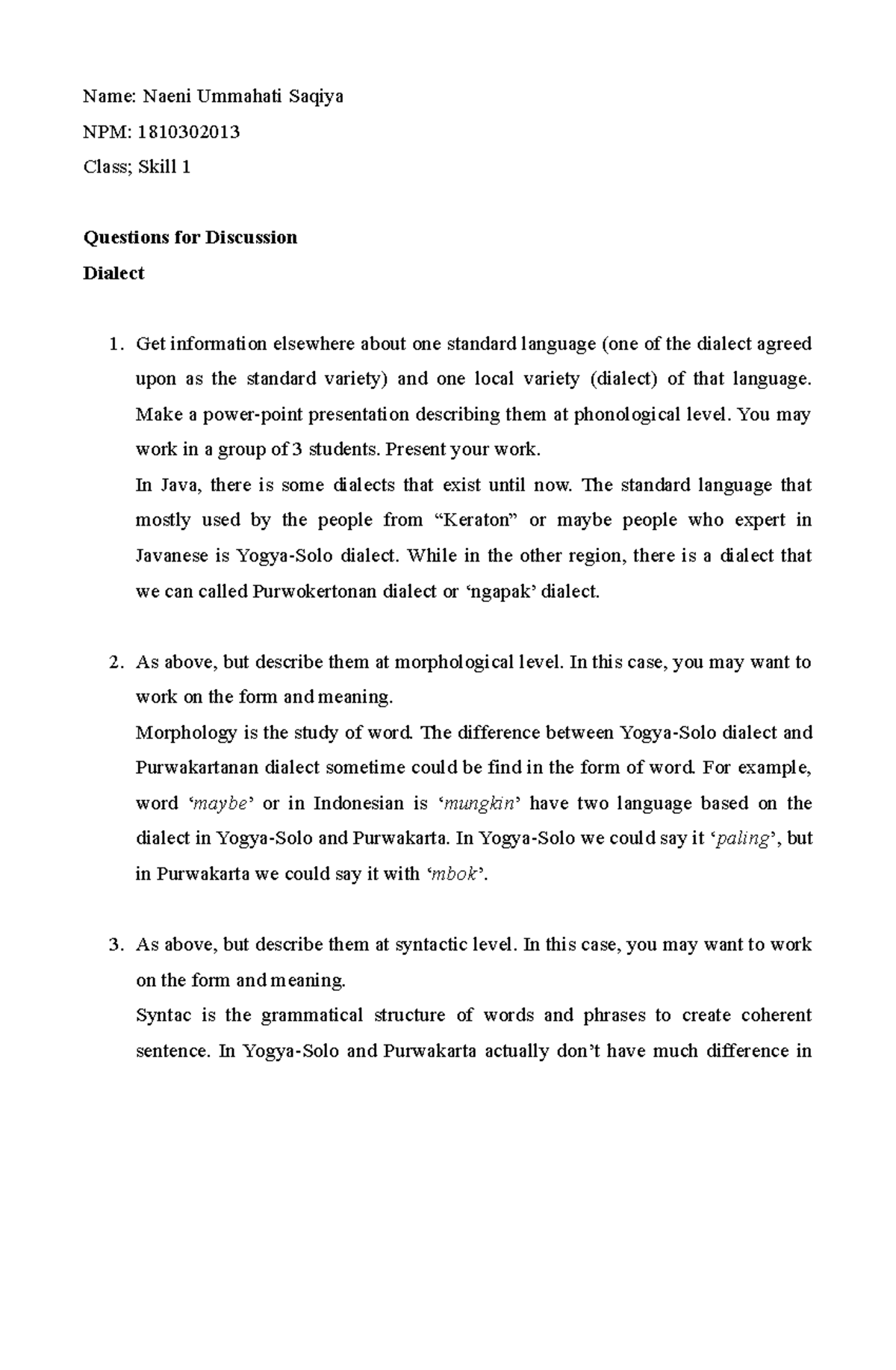 Dialect - Name: Naeni Ummahati Saqiya NPM: 1810302013 Class; Skill 1