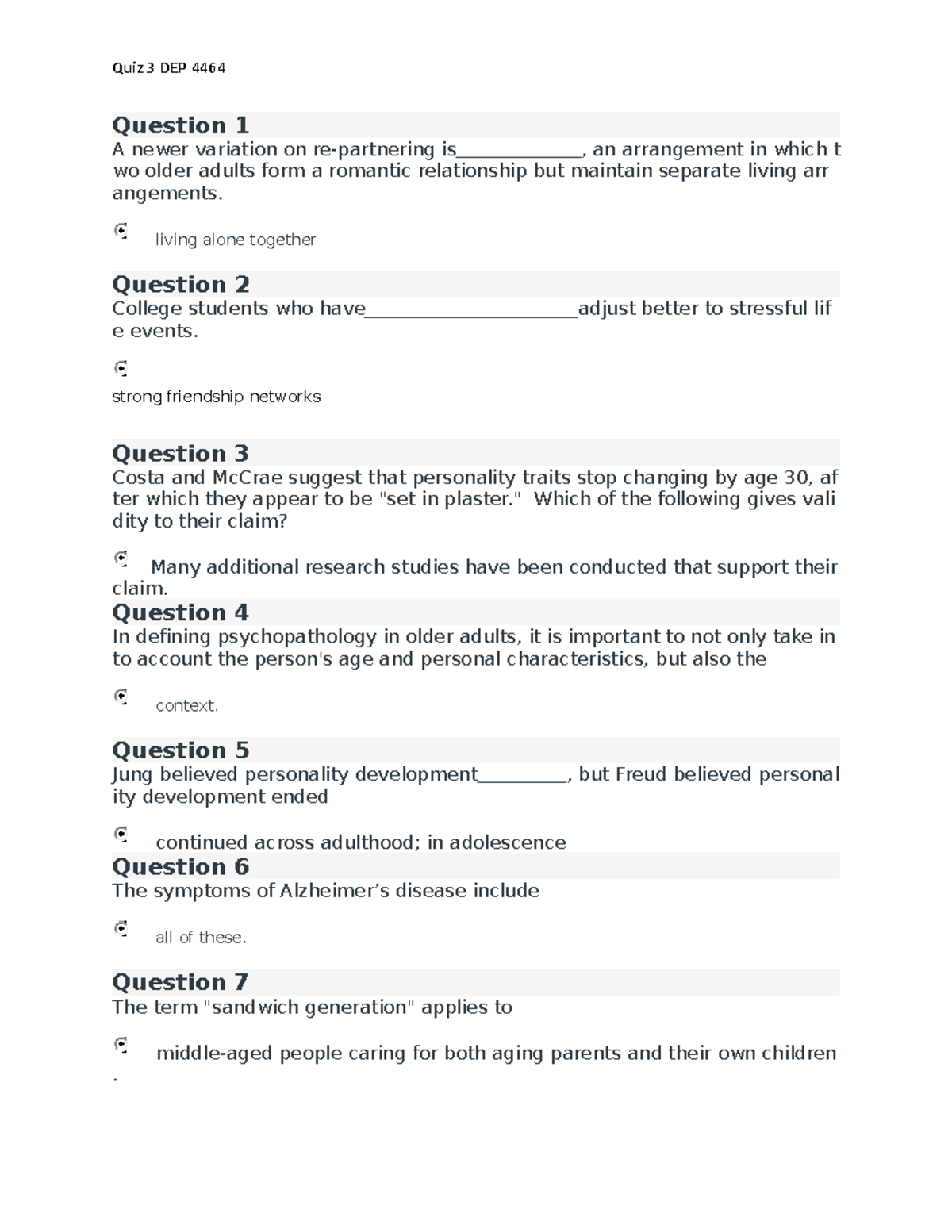 Quiz 3 DEP - QUIZ - Quiz 3 DEP 4464 Question 1 A newer variation on re ...