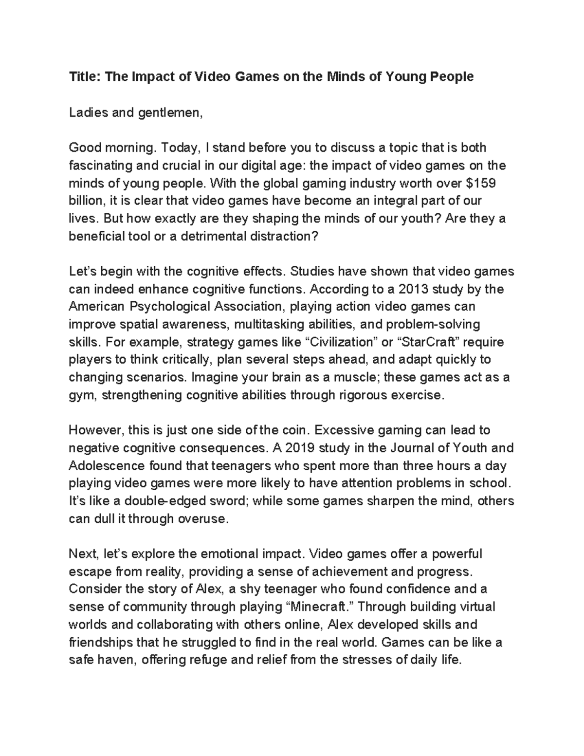Video games - Today, I stand before you to discuss a topic that is both ...