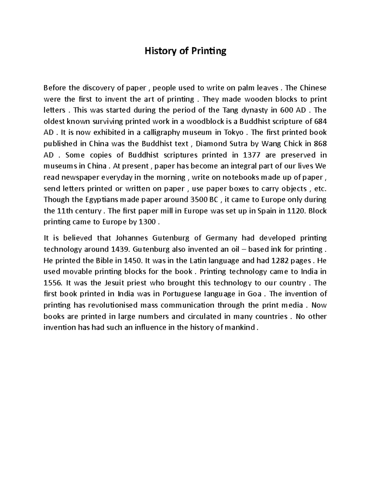 History of Printing History of Printing Before the discovery of paper