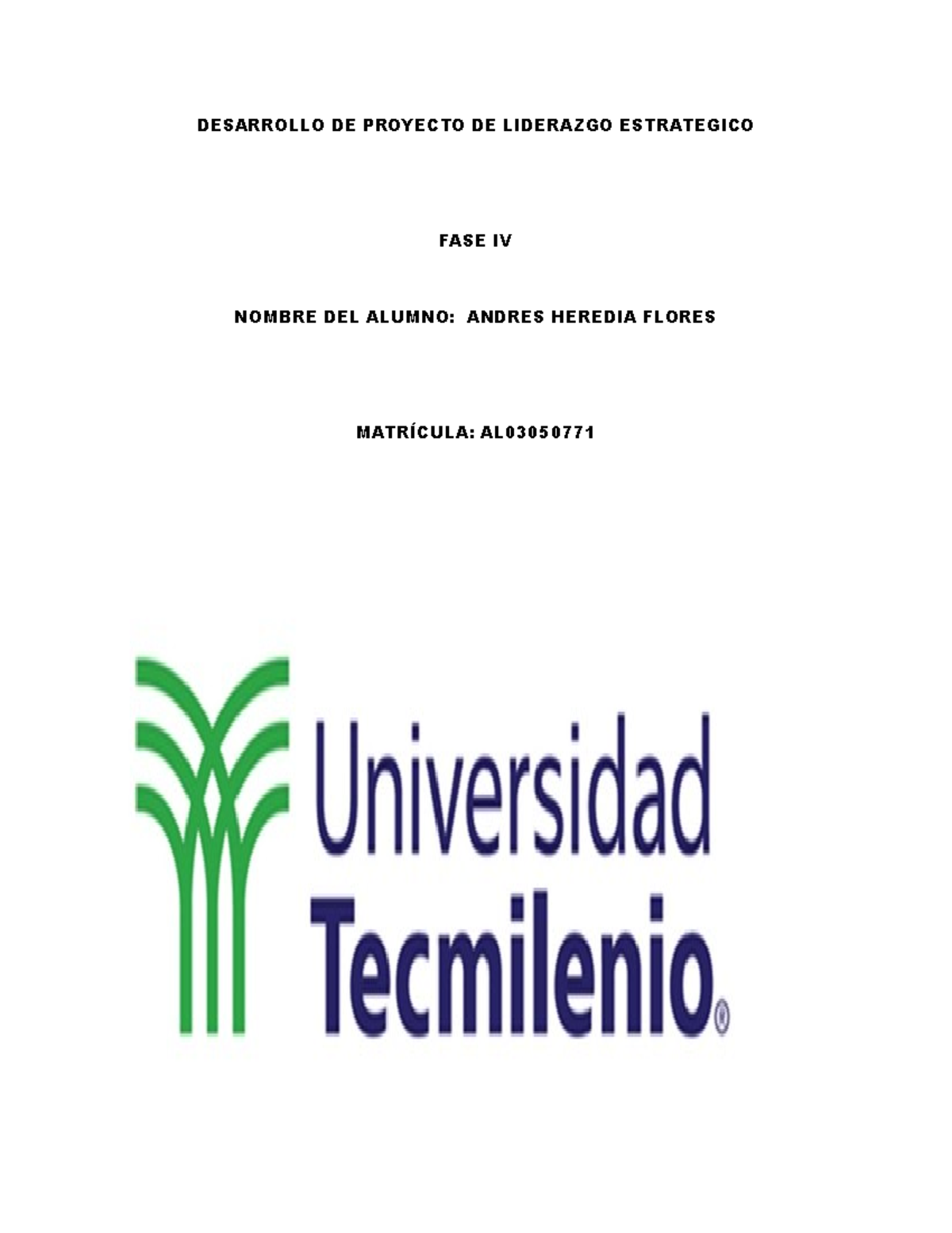 FASE IV Desarrollo DE Proyecto DE Liderazgo Estrategico Andres Heredia ...