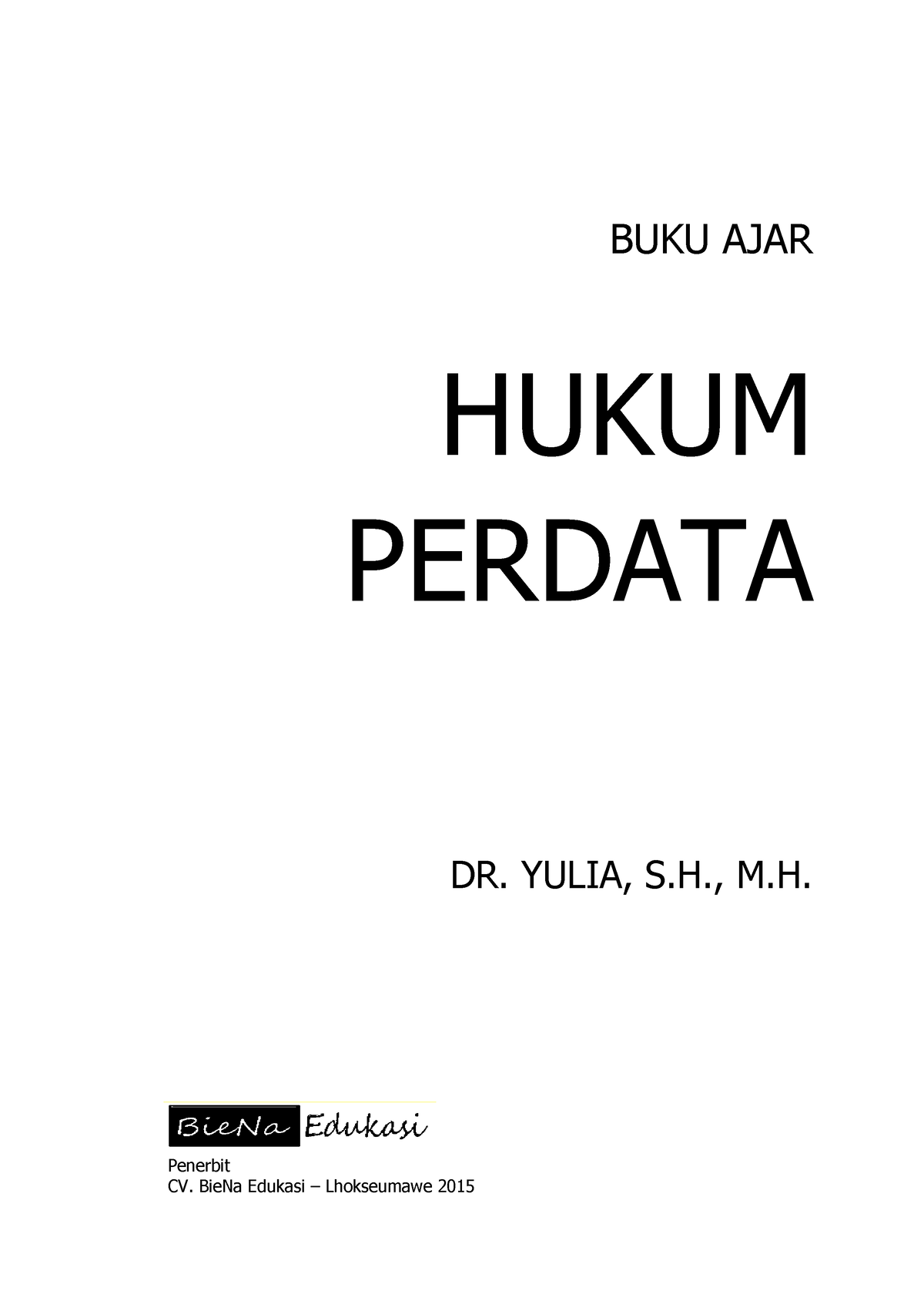 Hukum Perdata Week 1 - BUKU AJAR HUKUM PERDATA DR. YULIA, S., M ...