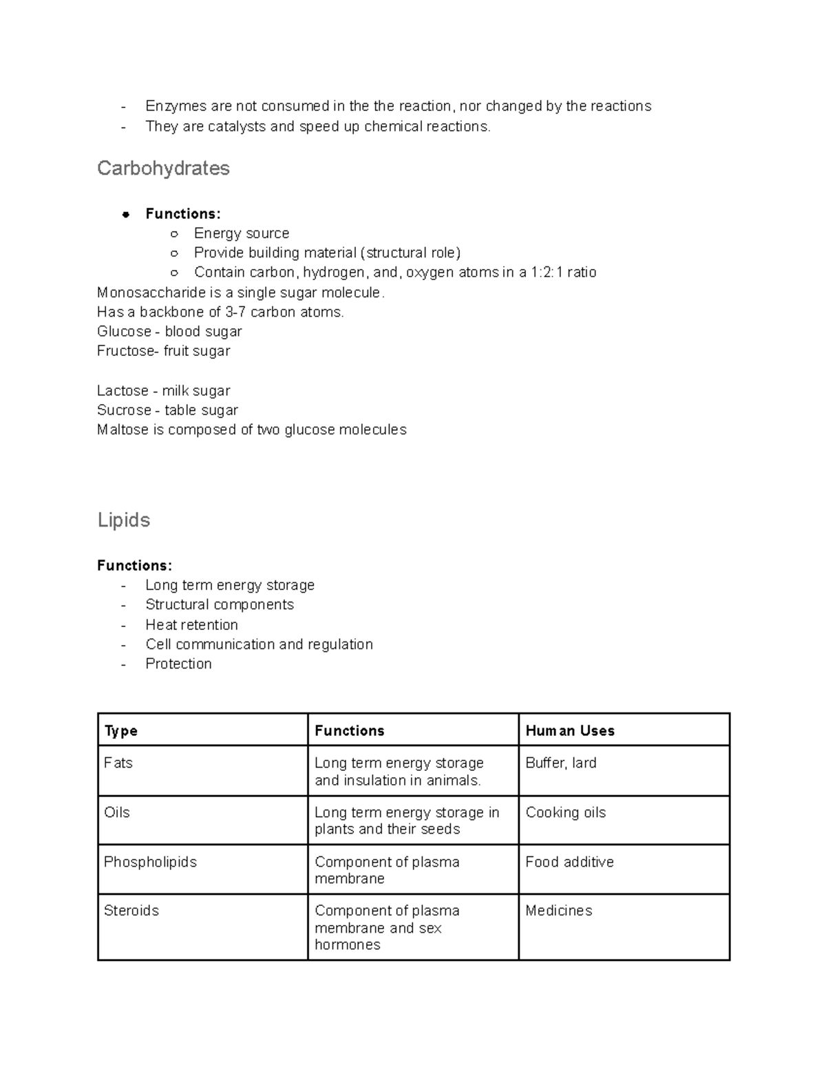 BSC 110 Chapter 3 Enzymes are not consumed in the the reaction, nor