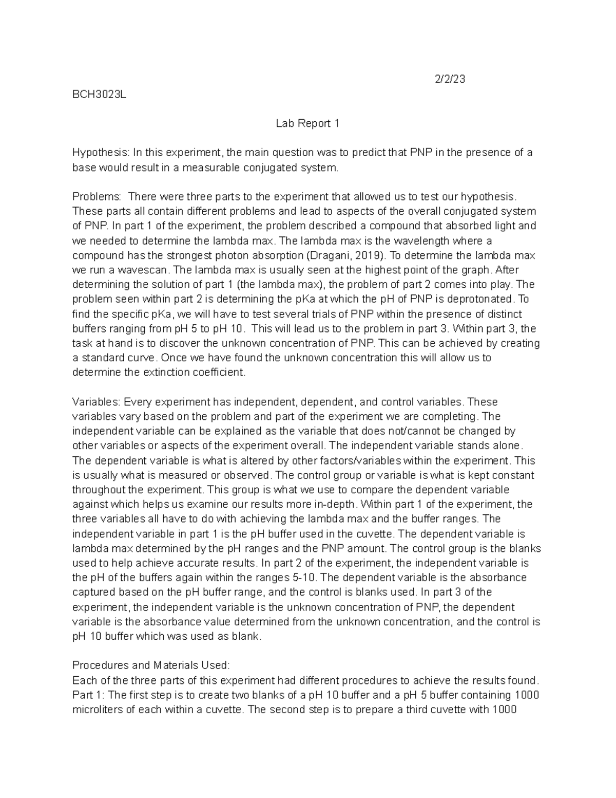 Biochem Lab Report 1 2/2/ BCH3023L Lab Report 1 Hypothesis In this experiment, the main