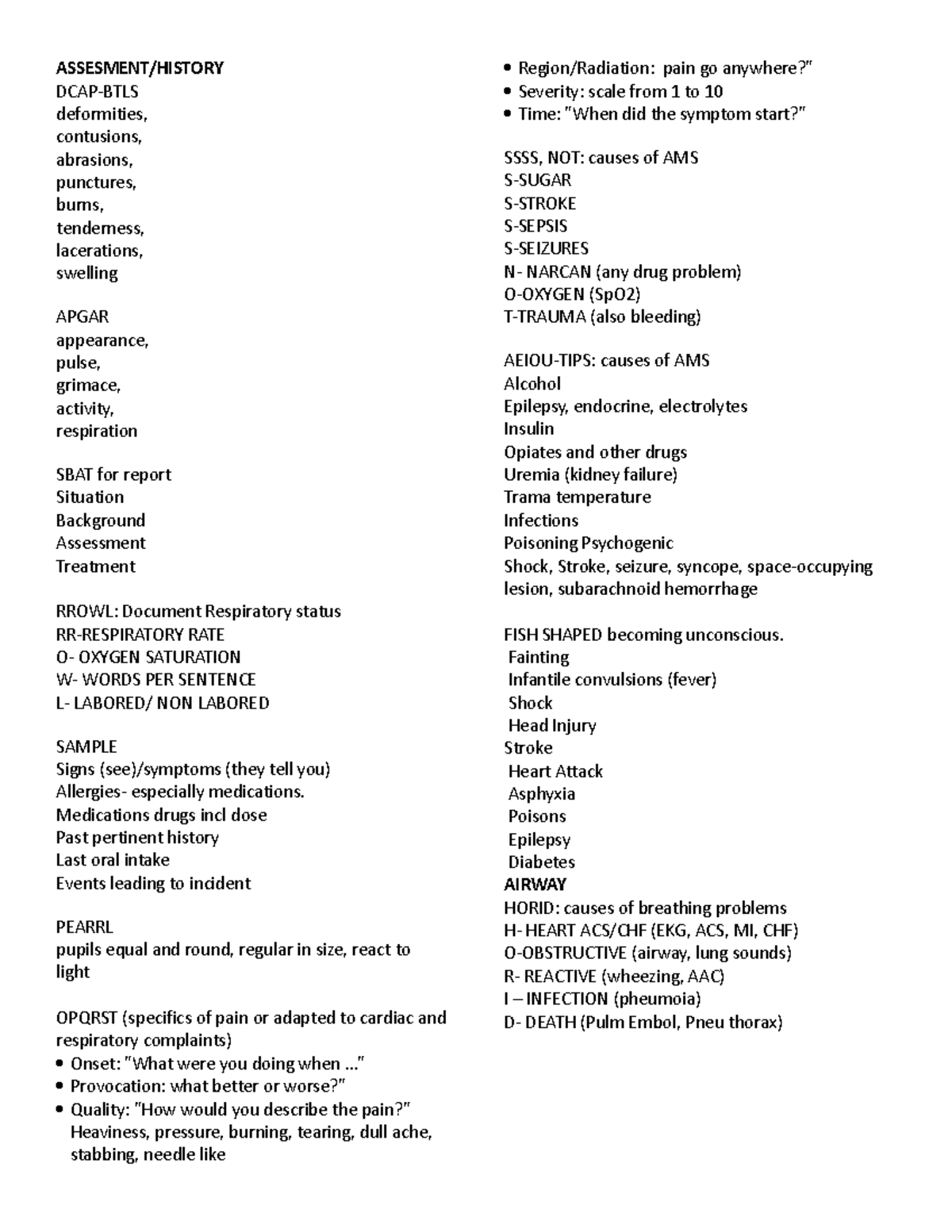 EMT mnemonics ASSESMENT/HISTORY DCAPBTLS deformities, contusions