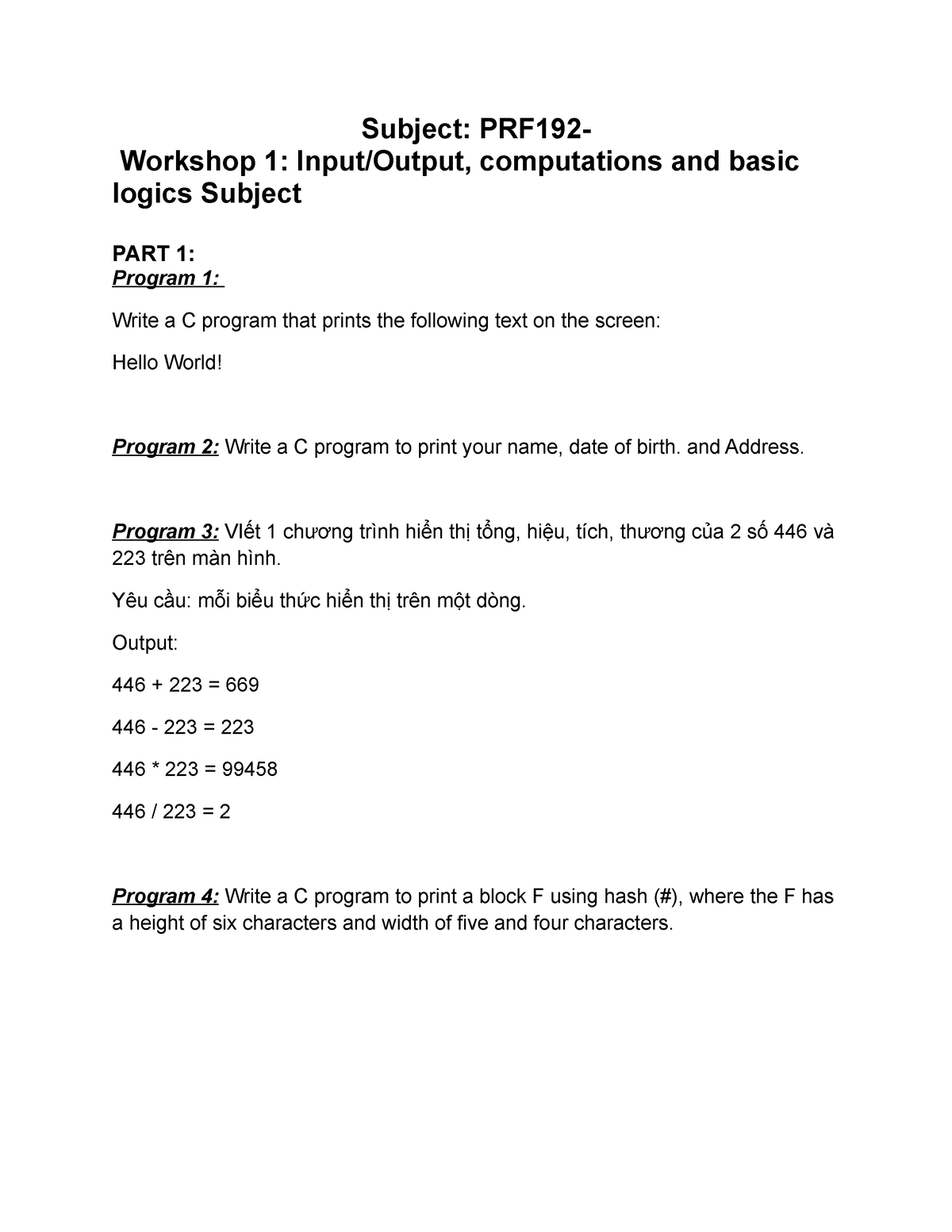 Workshop 01 - Info - Subject: PRF192- Workshop 1: Input/Output ...